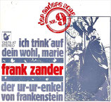 Frank Zander - Ich trink auf dein Wohl, Marie / Der Ur, Ur Enkel von Frankenstein