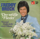 Freddy Breck - Der weiße Flieder / Einmal findet jeder nach Hause