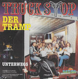 Truck Stop - Der Tramp / Unterwegs