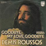 Demis Roussos - Goodbye My Love Goodbye / Mara