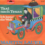 Martin Lauer - Taxi nach Texas / Ich kenn die Welt (ohne Cover)