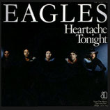 Eagles - Heartache Tonight / Teenage Jail
