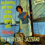 Old Merry Tale Jazzband - Am Sonntag will mein süßer mit mir segeln gehen / Wolgalied