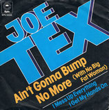 Joe Tex - Aint Gonna Bump No More / I Mess Up Everything I Get My Hands On