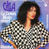 Gilla - Go Down Mainstreet / Discothek
