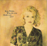 Kim Wilde - Who Do You Think You Are / Try Again