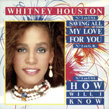 Whitney Houston - Saving All My Love For You / How Will I Know