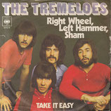 Tremeloes - Right Wheel, Left Hammer, Sham / Take It Easy (ohne Cover)