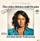 Peter Maffay - Über sieben Brücken musst du gehn / Erst dann hat der Teufel gesieg