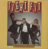 Tight Fit - Fantasy Island / Like Wildfire