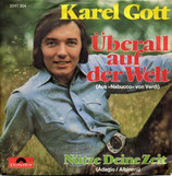 Karel Gott - Überall auf der Welt / Nütze deine Zeit