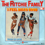 Ritchie Family - I Feel Disco Good / Good In Love