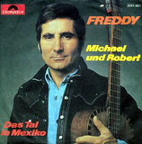 Freddy Quinn - Michael und Robert / Das Tal in Mexiko