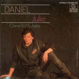 Daniel - Julie / Come To My Adria