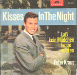 Peter Kraus - Kisses In The Night / Lass kein Mädchen lange warten (ohne Cover)