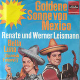 Renate und Werner Leismann - Goldene Sonne von Mexico / Bella Luna (ohne Cover)
