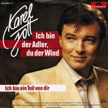 Karel Gott - Ich bin der Adler, du der Wind / Ich bin ein Teil von dir