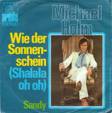 Micheal Holm - Wie der Sonnenschein (Shalala oh oh)