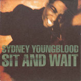 Sydney Youngblood - Sit And Wait / Feeling Free