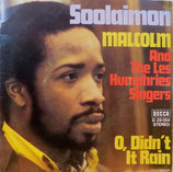 Malcolm And The Les Humphries Singers - Soolaimon / O, Didn't It Rain