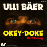 Ulli Bäer - Okey Doke / Nur mit´n Schmäh