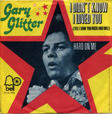Gary Glitter - I Didn't Know I Loved You / Heard On Me