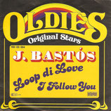 J. Bastos - Loop Di Love / I Follow You