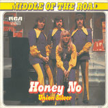 Middle Of The Road - Honey No