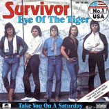 Survivor - Eye Of The Tiger / Take You On A Saturday