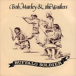 Bob Marley & The Wailers - Buffalo Soldier / Buffalo Dub