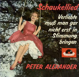 Peter Alexander - Schaukellied / Verliebte muss man gar nicht erst in Stimmung bringen