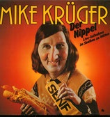 Mike Krüger - Der Nippel / Wir trinken wenig
