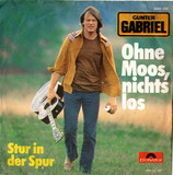 Gunter Gabriel - Ohne Moos, nichts los / Stur in der Spur