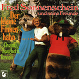 Fred Sonnenschein (Frank Zander) - Der kleine Finkenhahn / Chianti, Spaghetti, Ravioli