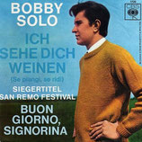 Bobby Solo - Buon Giorno Signorina / Ich seh dich weinen (ohne Cover)