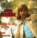 John Kincade - Shine On Me Woman