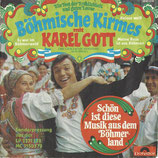 Karel Gott - Schön ist diese Musik aus dem Böhmerland / Meine Rosa ist aus Böhmen