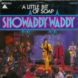 Showaddywaddy - A Little Bit Of Soap / Maybe, Maybe, Maybe