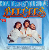 Bee Gees - How Deep Is Your Love / Can´t Keep A Good Man Down