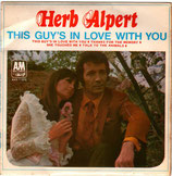 Herb Alpert And The Tijuane Brass - This Guy´s In Love With You / She Touched Me