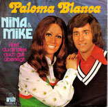 Nina & Mike - Paloma Blanca / Hast du dir alles auch gut überlegt