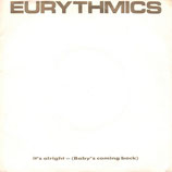 Eurythmics - It´s Alright (Baby´s Coming Back) / Conditioned Soul