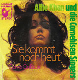 Alfie Khan und die Cornehlsen Singers - Sie kommt noch heut / Come On Babe