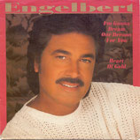 Engelbert Humperdinck - I´m Gonna Dream Our Dreams For You / Heart Of Gold