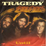 Bee Gees - Tragedy / Until