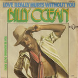 Billy Ocean - Love Really Hurts Without You / You're Running Outa Fools