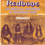 Redbone - We Were All Wounded At Wounded Knee / Speakeasy (ohne Cover)