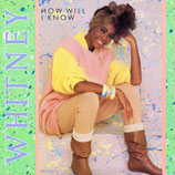 Whitney Houston - How Will I Know / Someone For Me