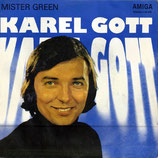 Karel Gott - Mr. Green / Wandrer (Poutnik)