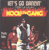 Kool & The Gang - Ooh La La La (Lets Go Dancing) / Pretty Baby